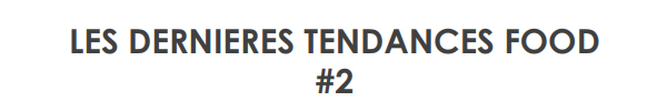 Les dernières tendances food Etude FOOD BOX ConsumerLab et l'Argus de la presse